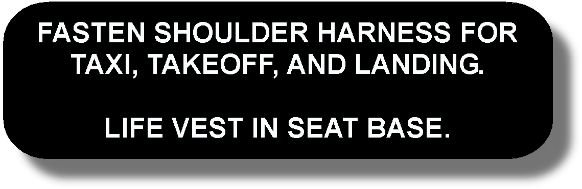 Fasten Shoulder Harness For Taxi, Takeoff, And Landing Life Vest In Seat Base