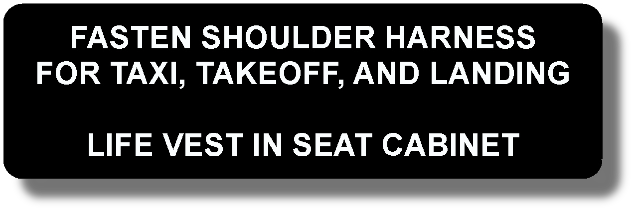 Fasten Shoulder Harness For Taxi, Takeoff, And Landing Life Vest In Seat Cabinet