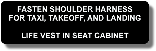 Fasten Shoulder Harness For Taxi, Takeoff, And Landing Life Vest In Seat Cabinet