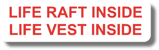 Life Raft Inside
Life Vest Inside