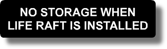 No Storage When Life Raft Is Installed