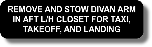 Remove And Stow Divan Arm In Aft L/H Closet For Taxi, Takeoff, And Landing