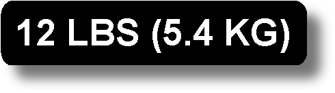 12 Lbs (5.4 Kg)