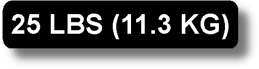 25 Lbs (11.3 Kg)