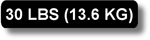 30 Lbs (13.6 Kg)