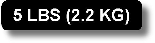 5 Lbs (2.2 Kg)
