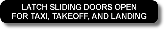 Latch Sliding Doors Open For Taxi, Takeoff, And Landing