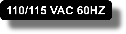 110/115 Vac 60Hz