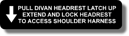 ↓ Pull Divan Headrest Latch Up Extend And Lock Headrest To Access Shoulder Harness