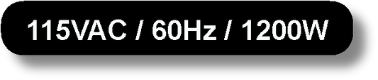 115Vac / 60Hz / 1200W