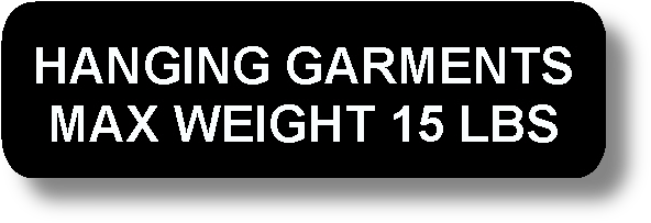 Hanging Garments Max Weight 15 Lbs