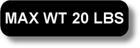 Max Wt 20 Lbs