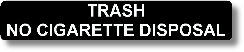 Trash No Cigarette Disposal