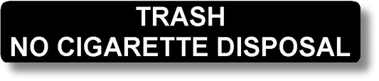 Trash No Cigarette Disposal